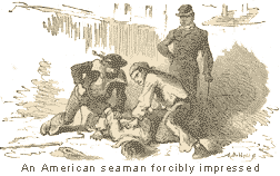 An American seaman forcibly impressed