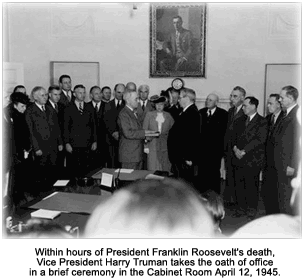 Truman takes the oath of office after the death of FDR