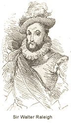 Sir Walter Raleigh